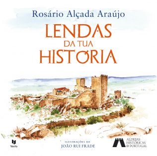 Lendas da Tua História