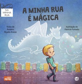 A Minha Rua É Mágica